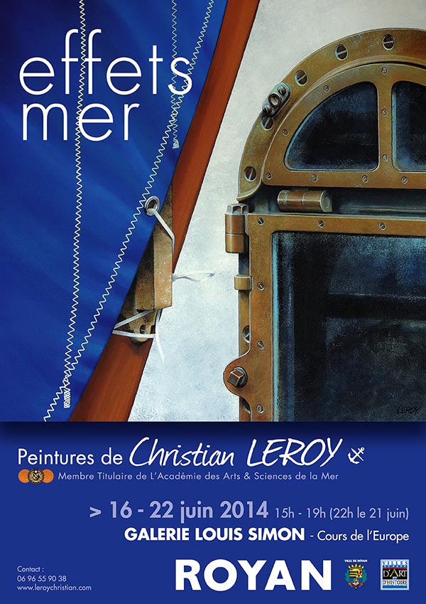 Expo perso Galerie Louis Simon - Royan - du 16 au 22 juin 2014 - Christian Leroy