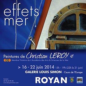 Expo perso Galerie Louis Simon - Royan - du 16 au 22 juin 2014 - Christian Leroy