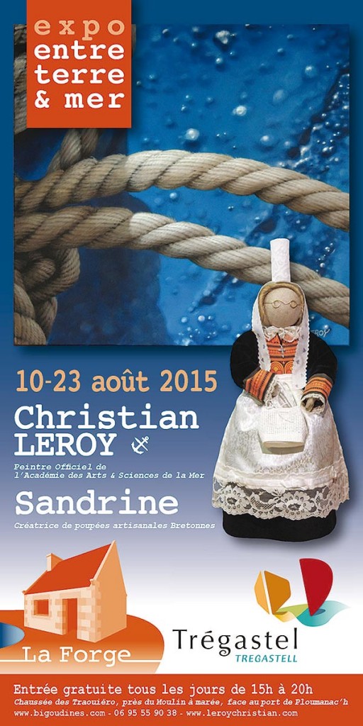 Exposition Leroy - Trégastel - La Forge Ploumanac'h - 10 - 23 août 2015