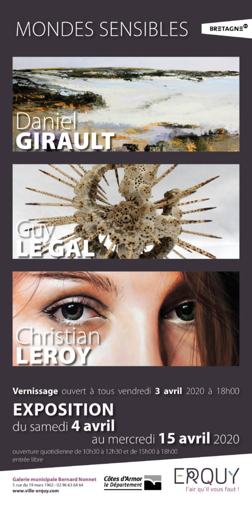 Mondes Sensibles - GIRAULT - LE GAL - LEROY - Galerie ERQUY du 4 au 15 avril 2020 - affiche