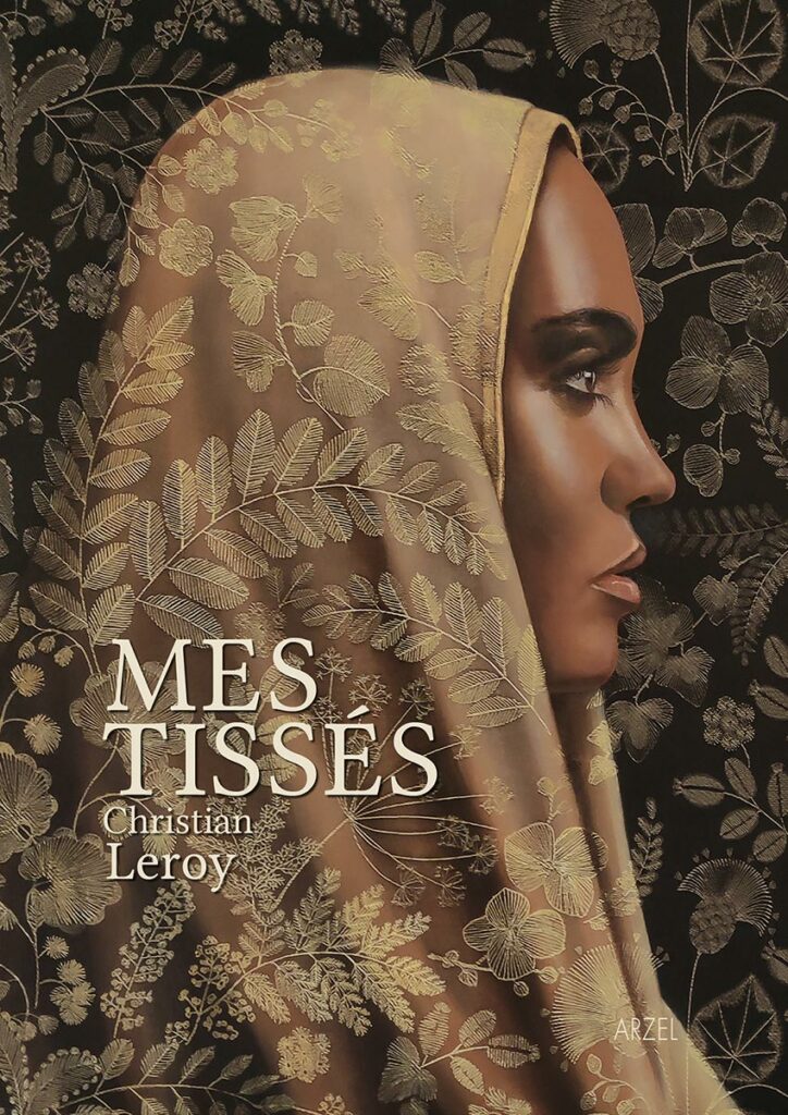 LEROY Christian Mes Tissés - livre