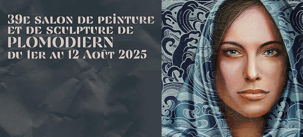 39e Salon de Peinture et de Sculpture de PLOMODIERN du 1er au 12 août 2025